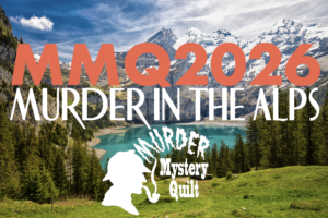 Welcome to the 2026 Murder Mystery Quilt! – Murder Mystery Quilt